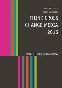 bokomslag Think Cross Change Media 2016