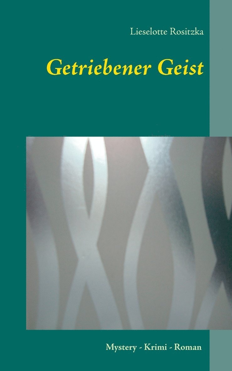 Getriebener Geist 1