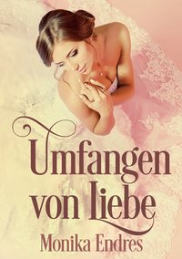 bokomslag Umfangen von Liebe