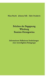 bokomslag Brcken der Begegnung Wrzburg Bosnien-Herzegowina