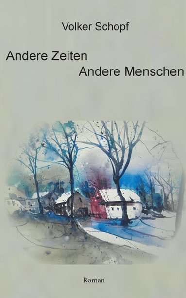 bokomslag Andere Zeiten - Andere Menschen