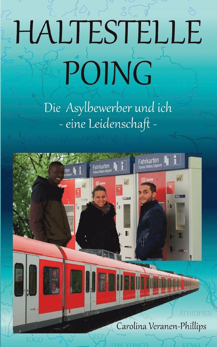 Carolina Veranen-Phillips - Haltestelle Poing, Häftad