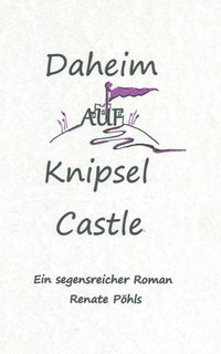bokomslag Daheim auf Knipsel Castle