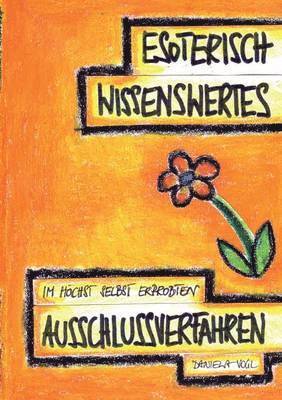 bokomslag Esoterisch Wissenswertes im hchst selbst erprobten Ausschlussverfahren