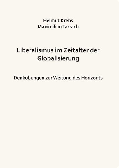 bokomslag Liberalismus im Zeitalter der Globalisierung