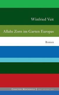 bokomslag Allahs Zorn im Garten Europas