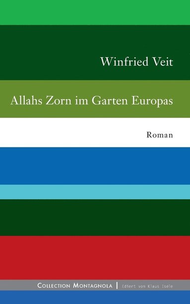 Winfried Veit - Allahs Zorn im Garten Europas, Häftad