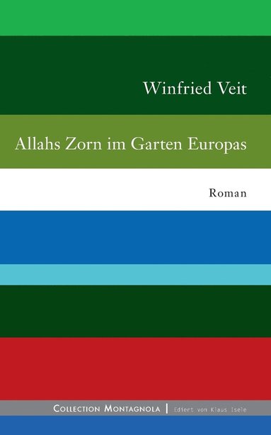 bokomslag Allahs Zorn im Garten Europas