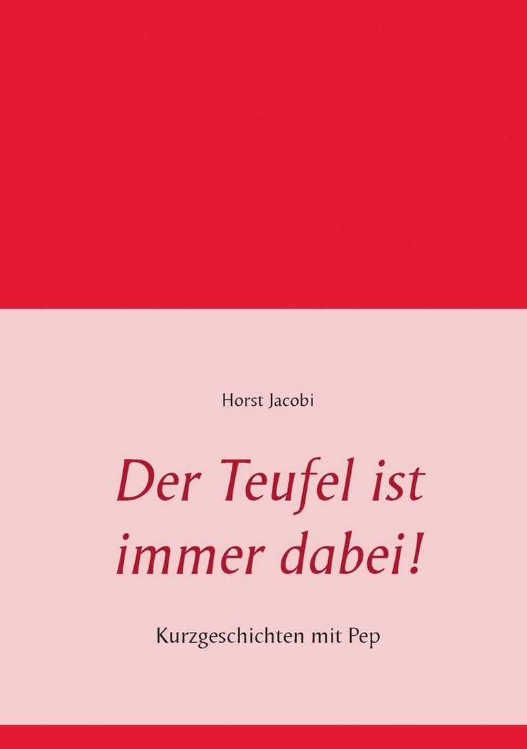 Horst Jacobi - Teufel ist immer dabei!, Häftad