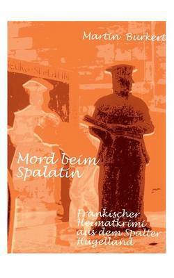 Martin Burkert - Mord beim Spalatin, Häftad