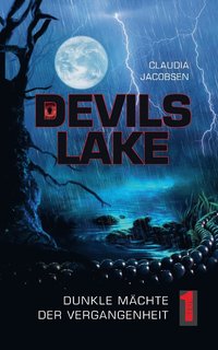 bokomslag Devils Lake - Dunkle Mächte der Vergangenheit