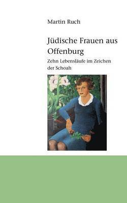 bokomslag Jüdische Frauen aus Offenburg