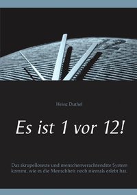 bokomslag Es ist 1 vor 12!