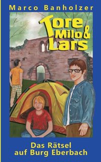bokomslag Tore, Milo & Lars - Das Rätsel auf Burg Eberbach