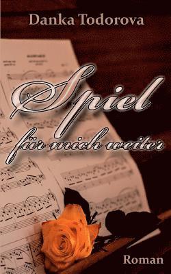 Spiel für mich weiter