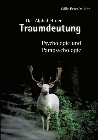 Willy Peter Müller - Alphabet der Traumdeutung, Häftad