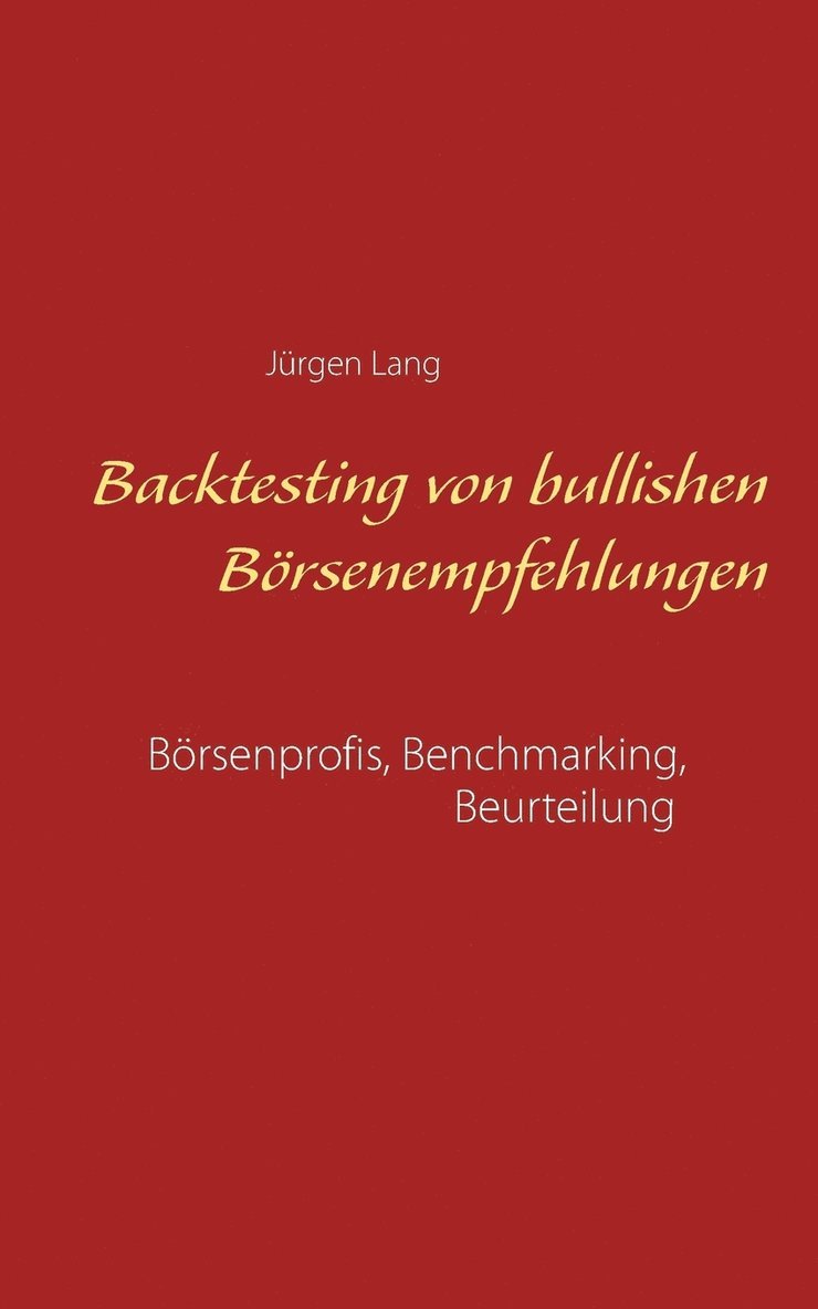 Jürgen Lang - Backtesting von bullishen Börsenempfehlungen, Häftad