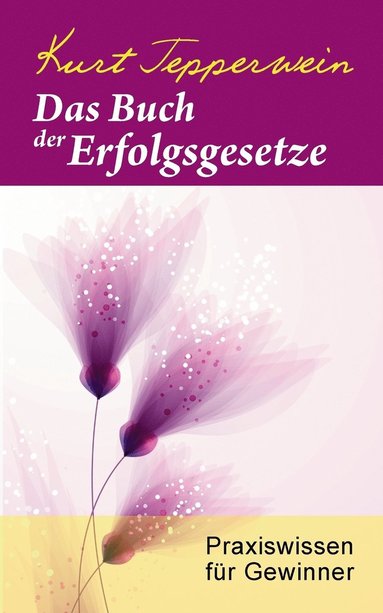 bokomslag Das Buch der Erfolgsgesetze