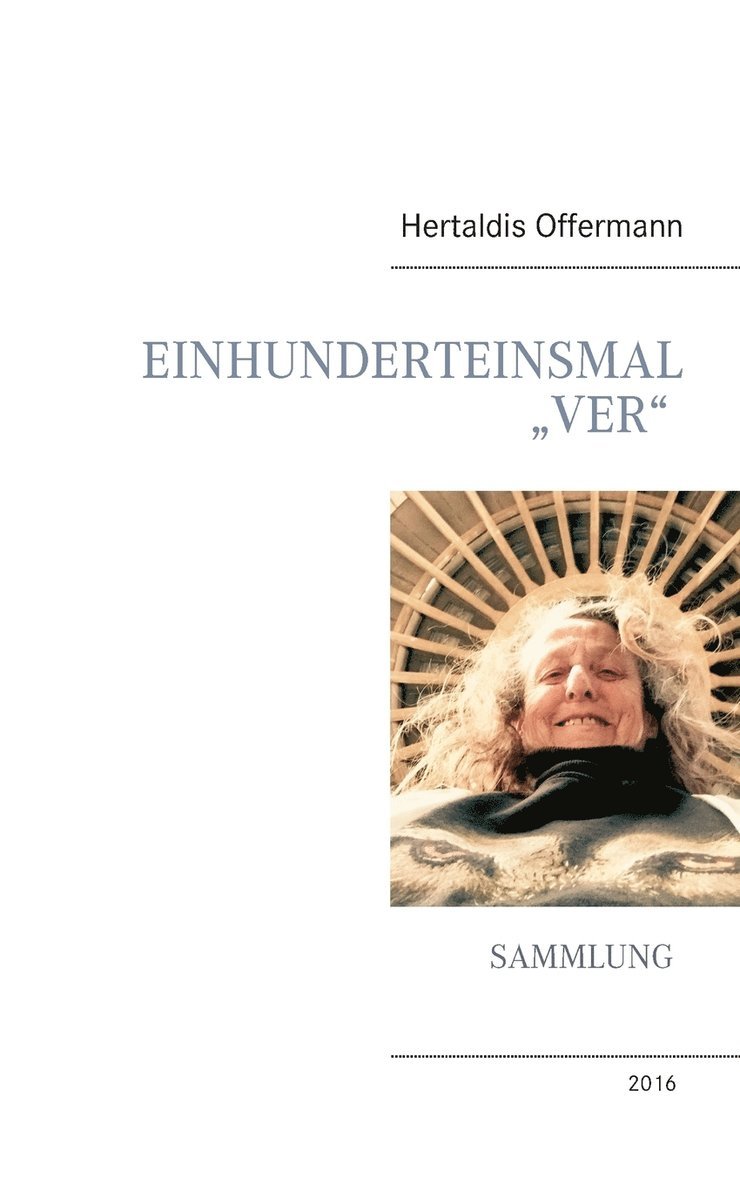 Einhunderteinsmal "Ver"