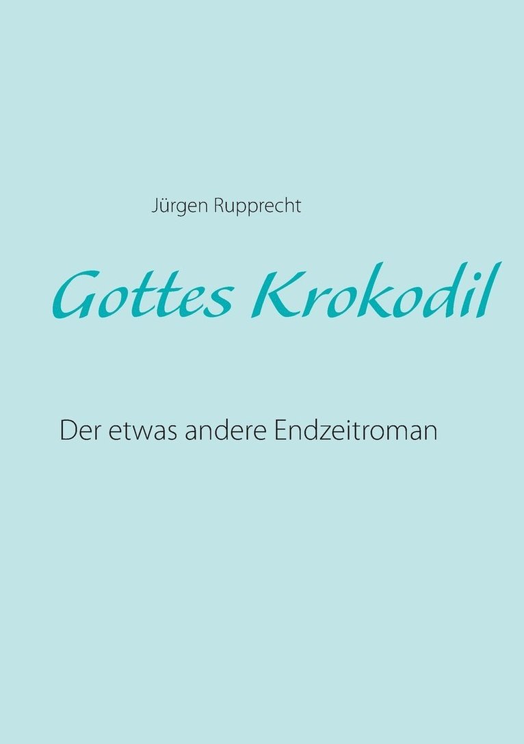 Gottes Krokodil