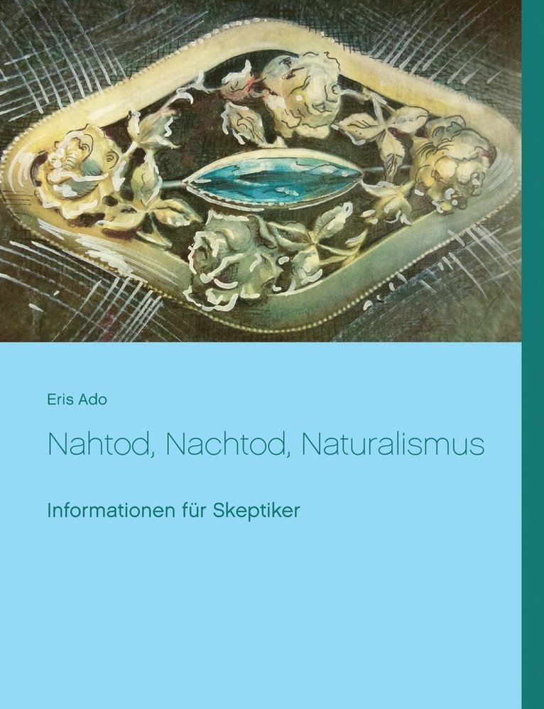 Nahtod, Nachtod, Naturalismus