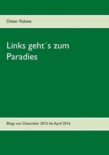 bokomslag Links geht¿s zum Paradies