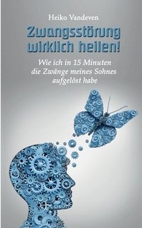 bokomslag Zwangsstrung wirklich heilen!