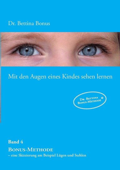 bokomslag Mit den Augen eines Kindes sehen lernen - Band 4