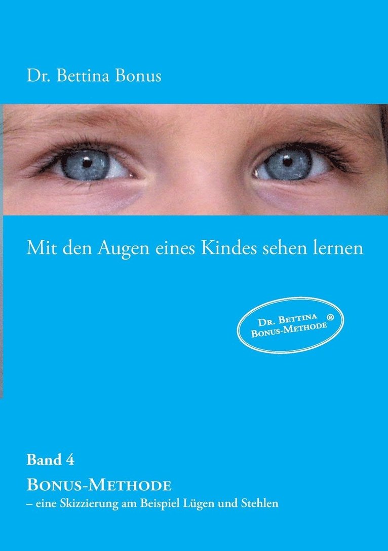 Mit den Augen eines Kindes sehen lernen - Band 4