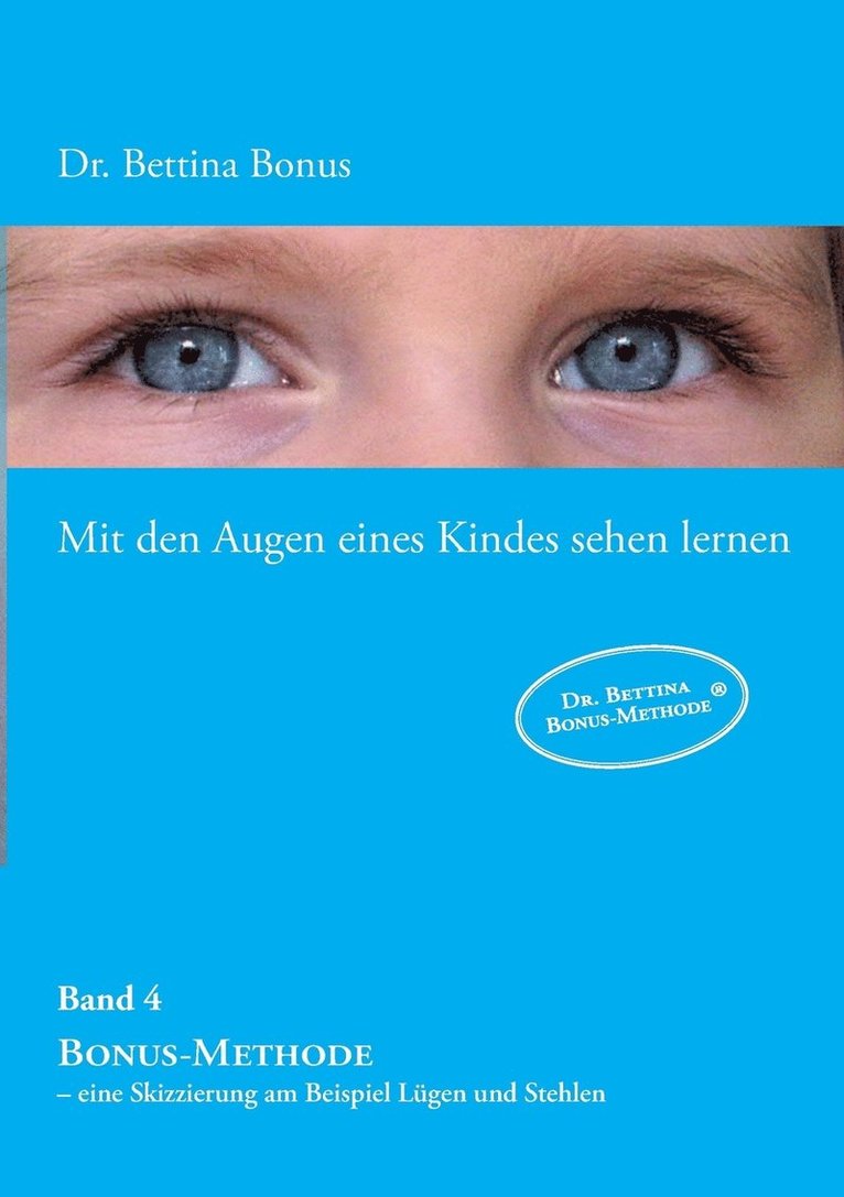 Mit den Augen eines Kindes sehen lernen - Band 4 1