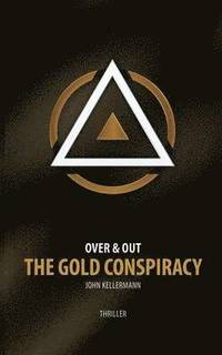 bokomslag The Gold Conspiracy