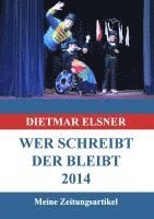 bokomslag Wer schreibt der bleibt 2014