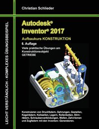 bokomslag Autodesk Inventor 2017 - Aufbaukurs Konstruktion