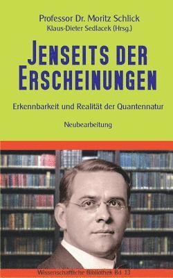Moritz Schlick, Klaus-Dieter Sedlacek - Jenseits der Erscheinungen, Häftad