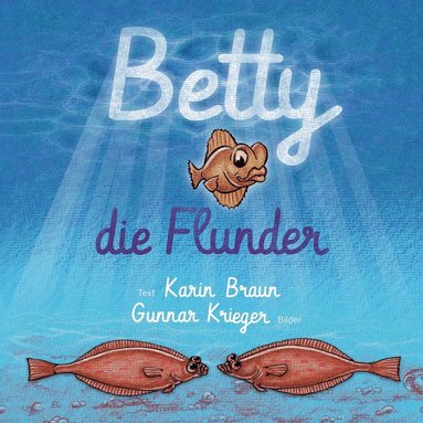 bokomslag Betty, die Flunder