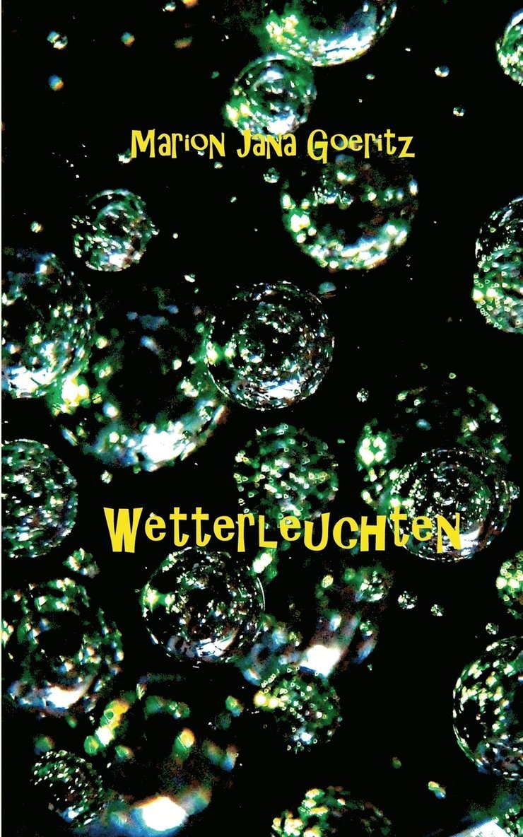 Marion Jana Goeritz - Wetterleuchten, Häftad