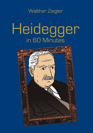 bokomslag Heidegger in 60 Minutes