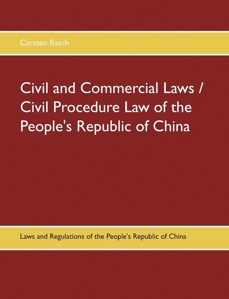 Civil and Commercial Laws / Civil Procedure Law of the People's Republic of China 1