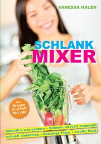 bokomslag Schlank Mixer