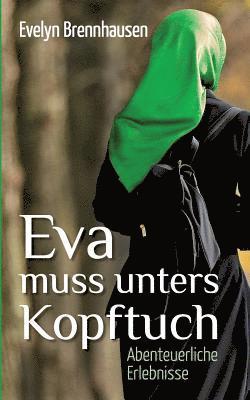 bokomslag Eva muss unters Kopftuch