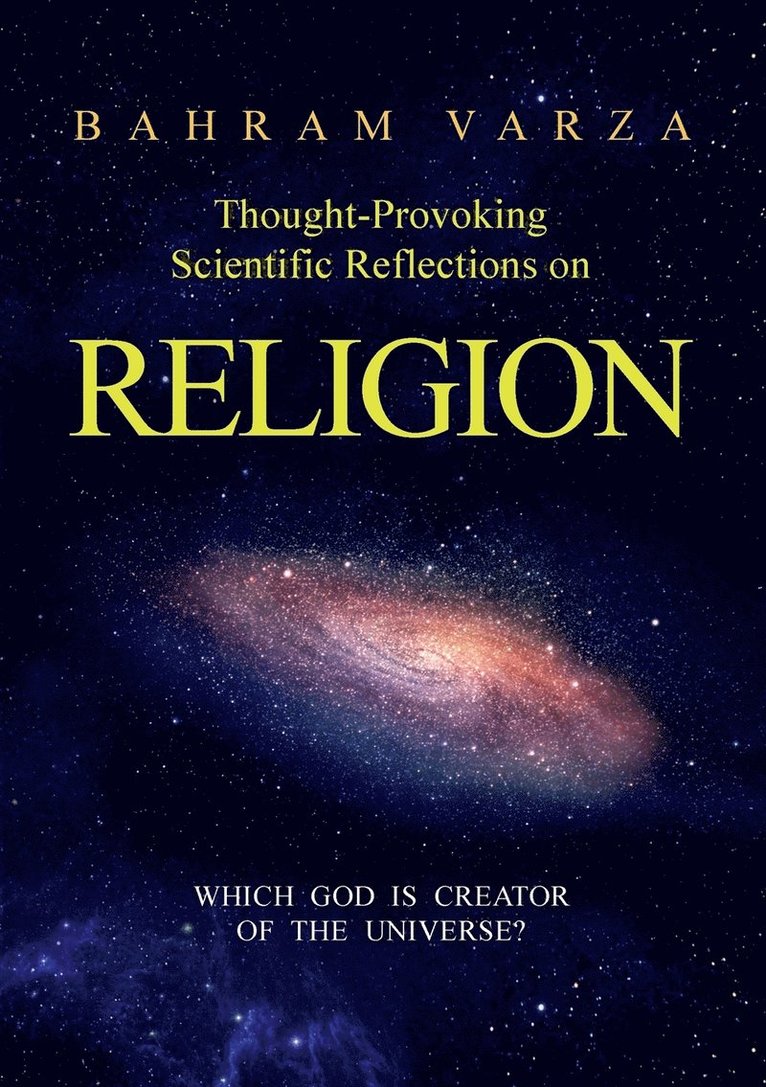 Thought-provoking Scientific Reflections on Religion 1