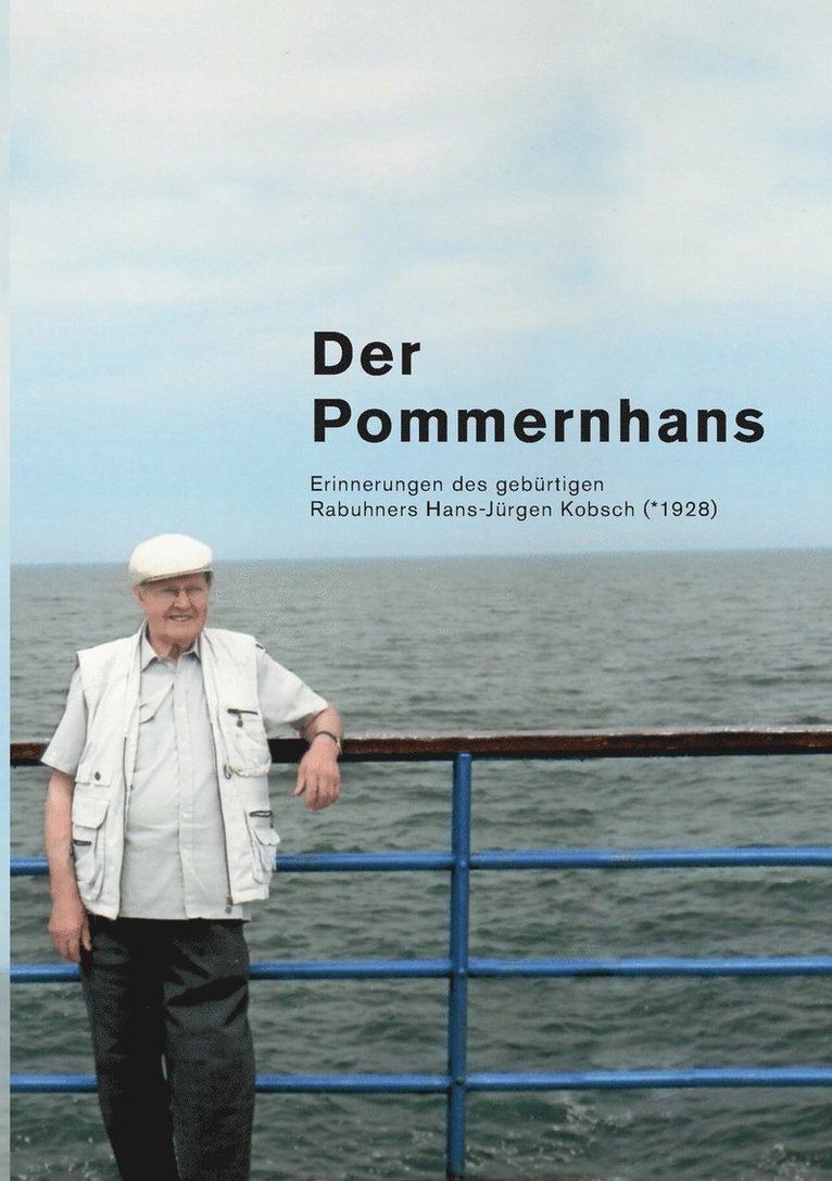Hans-Jürgen Kobsch, Henry Spietweh - Pommernhans, Häftad