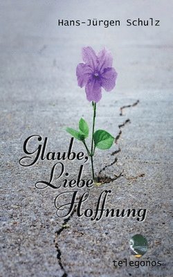 Glaube, Liebe, Hoffnung 1