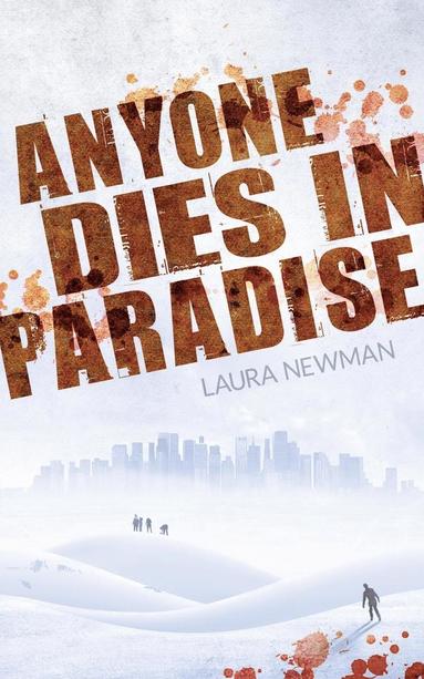 Laura Newman - Anyone Dies in Paradise, Häftad