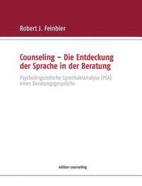 bokomslag Counseling - Die Entdeckung der Sprache in der Beratung