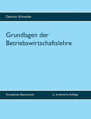 bokomslag Grundlagen der Betriebswirtschaftslehre