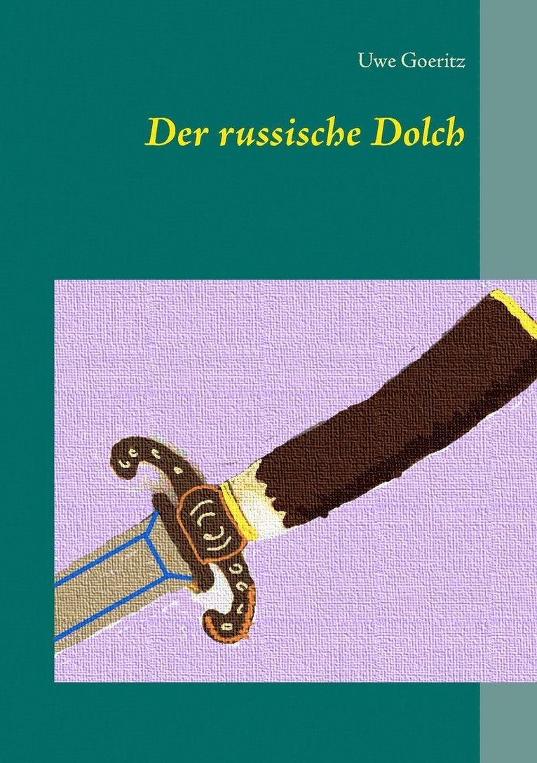 Uwe Goeritz - russische Dolch, Häftad