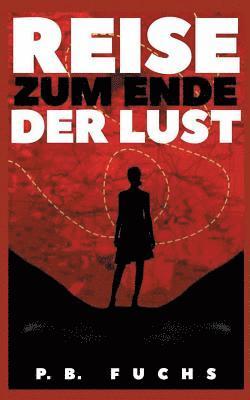 Reise zum Ende der Lust 1