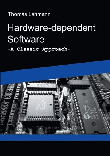 Thomas Lehmann - Hardware-dependent Software, Häftad