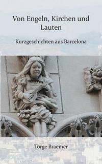 bokomslag Von Engeln, Kirchen und Lauten